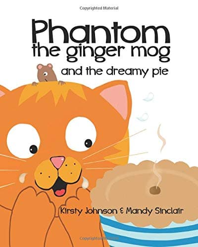 Phantom the ginger mog: and the dreamy pie