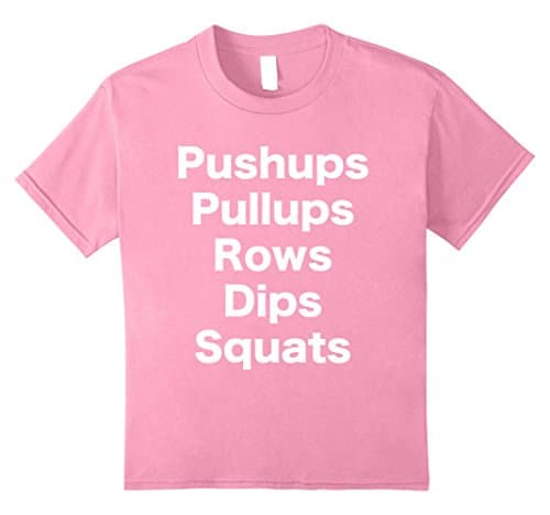 Kids Pushups Pullups Rows Dips Squats Calisthenics t-shirt 8 Pink
