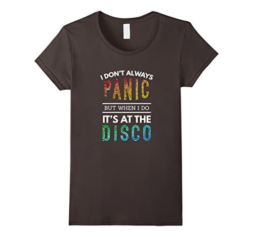 Womens I Don't Always Panic But When I do It's At the Disco T-shirt Small Asphalt