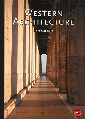 Western Architecture: A Survey from Ancient Greece to the Present: 0 (World of Art)