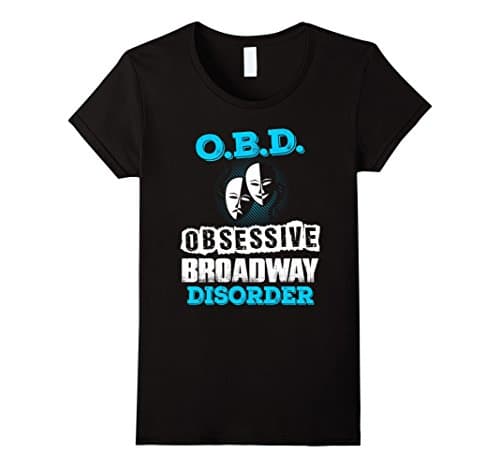 Womens Funny Cool OBD Obsessive Broadway Disorder T-shirts Medium Black