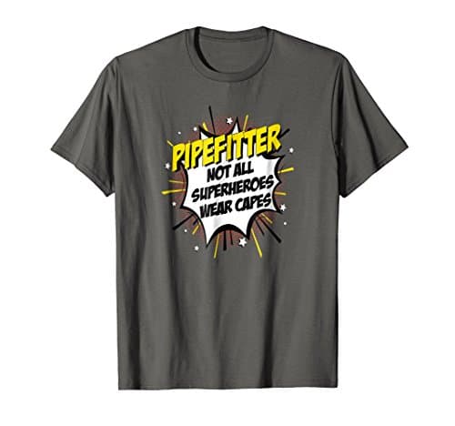 Pipefitter Superhero Shirt Funny Saying Comic Tee Gift Idea