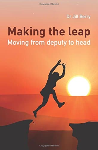 Making the Leap: Moving from deputy to head