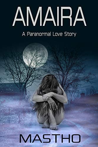AMAIRA: A Paranormal Love Story
