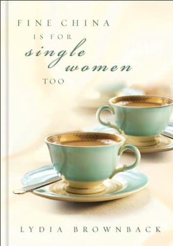 Fine China Is For Single Women Too (paperback)