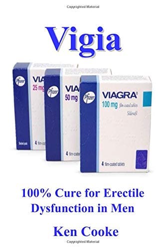 Vigia: 100% Cure for Erectile Dysfunction in Men Paperback – April 2, 2019