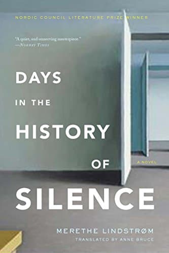 Days in the History of Silence: A Novel