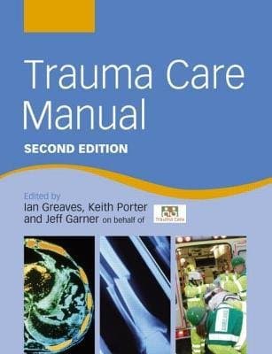 [(Trauma Care Manual)] [Author: Ian Greaves] published on (January, 2009) Paperback – 19 Jan 2009