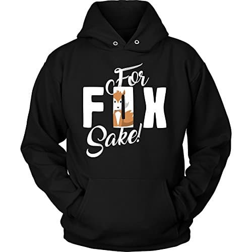 'For FOX Sake' Funny Pun Hoodie