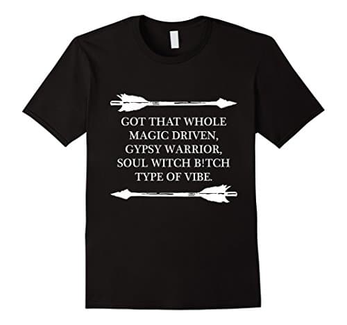 Men's Got that whole magic driven Gypsy warrior Soul Witch T-shirt 2XL Black