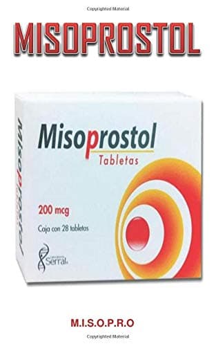 M.I.S.O.P.R.O: Effective Medication for the Protection of the Stomach Lining and Prevention of Stomach Duodenal Ulcers Paperback – 28 Apr 2019