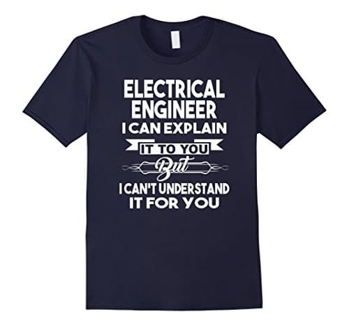 Mens Best Funny Gift Ideas For Electrical Engineer T-shirt 2XL Navy