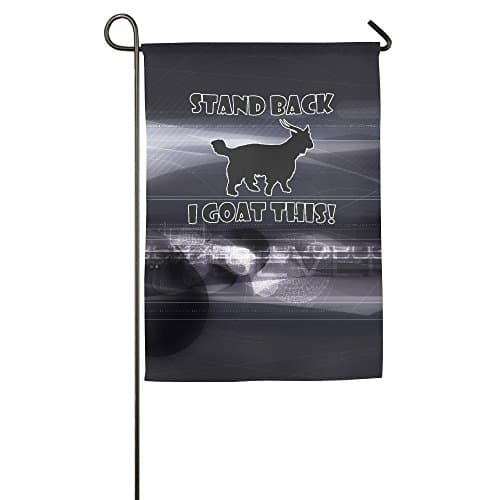 Garden Flags Stand Back I Goat This 12"x18"