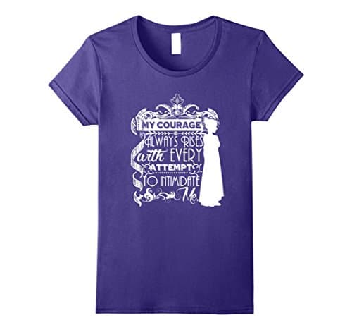 Women's My Courage Always Rises Every Attempt to Intimidate Me Tee Small Purple
