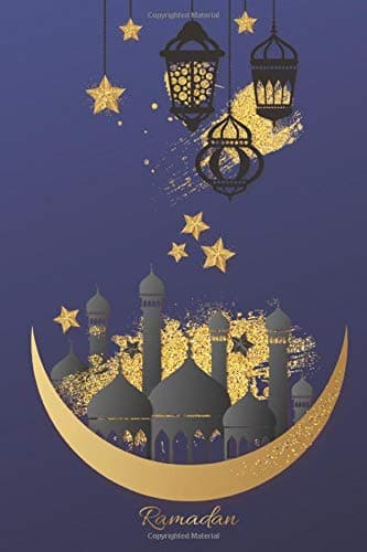 Ramadan Decorations Journal Notebook 2020: Funny Appreciation Gift Idea Notebook Perfect For Writing Down Notes, Journaling, Staying Organized, Drawing or Sketching Paperback – 4 April 2020