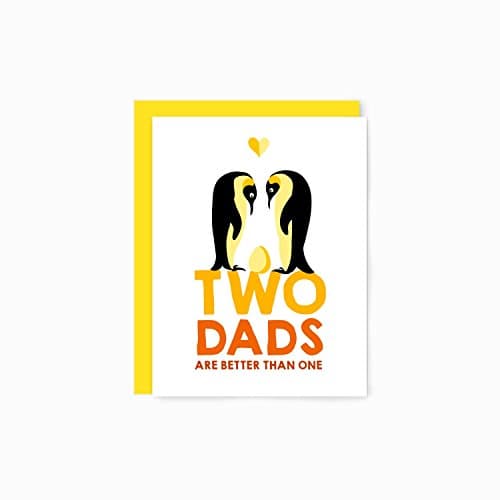 Two Dads Are Better Than One - Penguin Greeting Card for Dad