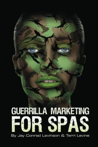 Guerrilla Marketing for Spas Paperback – April 24, 2012