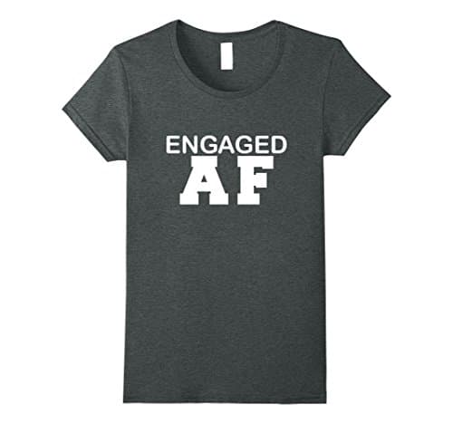 Women's Engaged AF Funny Tshirt Engagement Proposal Bride to be Gift Large Dark Heather