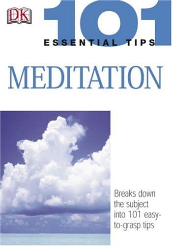 101 Essential Tips: Meditation
