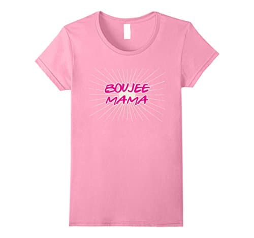 Womens Boujee Mama Funny T-Shirt Small Pink