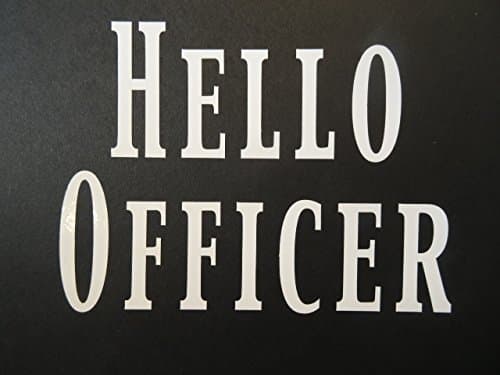 HELLO OFFICER, 166, DECAL, 4.75" x 3.75", WHITE, AUTO, CAR, LAPTOP, COMPUTER