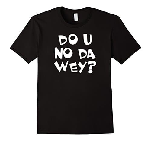 Do u no da wey t shirt - Funny internet meme shirt