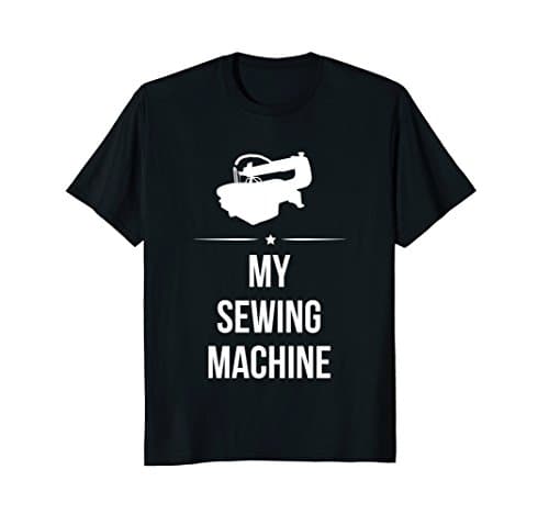 My Sewing Machine Scroll Saw T-Shirt
