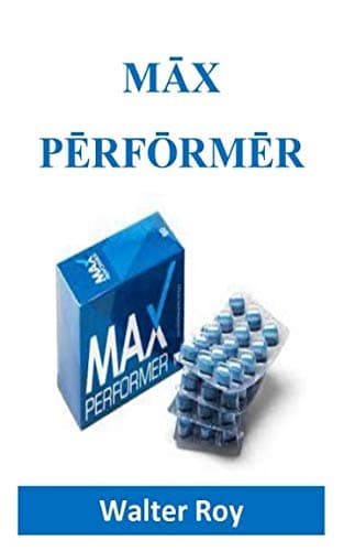 MĀX PĒRFŌRMĒR Paperback – 17 May 2019