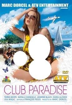 Club Paradise (Marc Dorcel & ATV)
