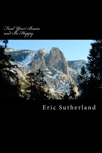 Feed Your Brain and Be Happy: Use exercise to oxgenate your Brain