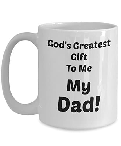 Abba eShop Mugs- "God's Gift... My Dad" Unique Cool Custom Coffee Tea Cup - White Ceramic Mug With Handle - 11oz or large 15 ounce Size Printed on Both Sides - Happy Fathers Day Gift For Dad