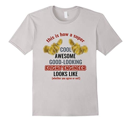 Mens Funny Statement T Shirt For Flight Engineers Medium Silver