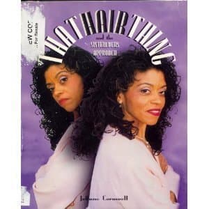 That Hair Thing: And the Sisterlocks Approach