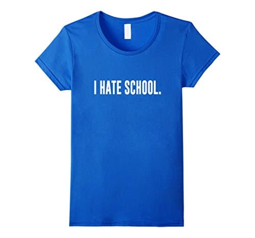 Women's I hate school shirt XL Royal Blue