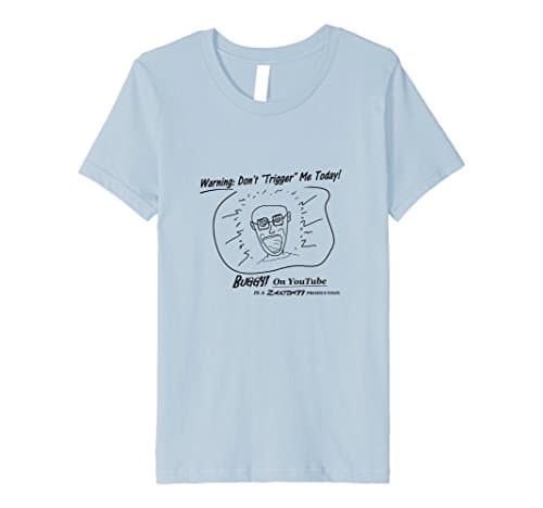 Kids Buggy "Don't Trigger Me Today!" T-shirt (Light color) 10 Baby Blue