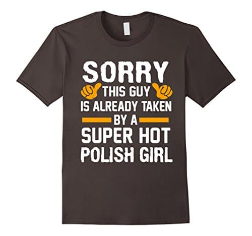 Men's Sorry This Guy Is Already Taken By A Super Hot POLISH GIRL 2XL Asphalt