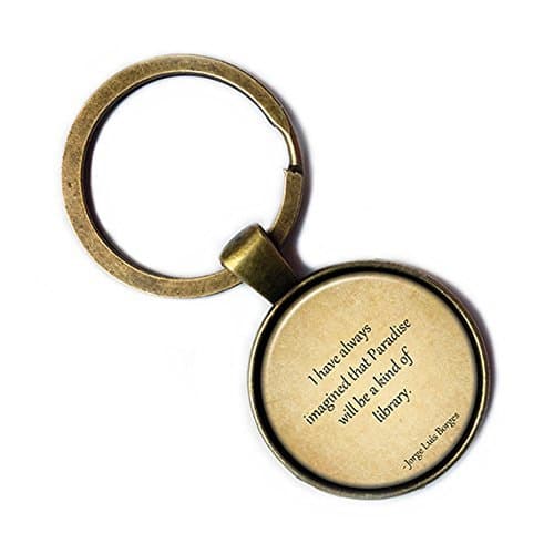 Jorge Luis Borges Paradise will be a Kind of Library Bronze Keychain Keyring