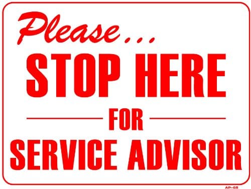 Please STOP HERE FOR SERVICE ADVISOR 18x24 Heavy Duty Plastic Sign