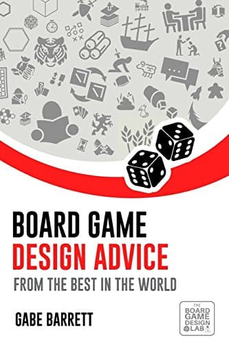 Board Game Design Advice: From the Best in the World Paperback – 11 May 2018