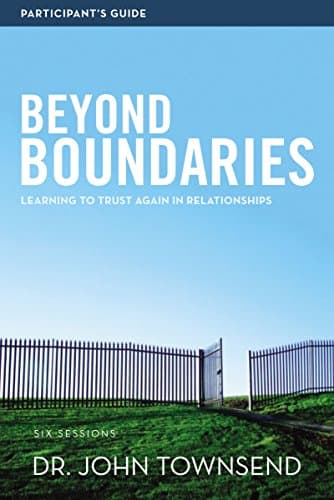 Beyond Boundaries Participant's Guide: Learning to Trust Again in Relationships Paperback – Bargain Price, February 11, 2012
