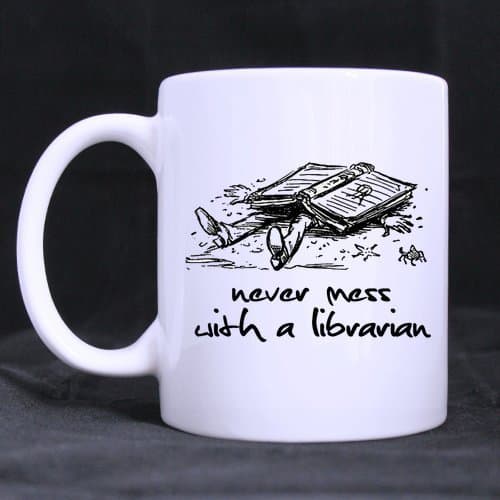 Top Funny Never Mess with A Librarian Theme Coffee Mug or Tea Cup,Ceramic Material Mugs,White - 11oz