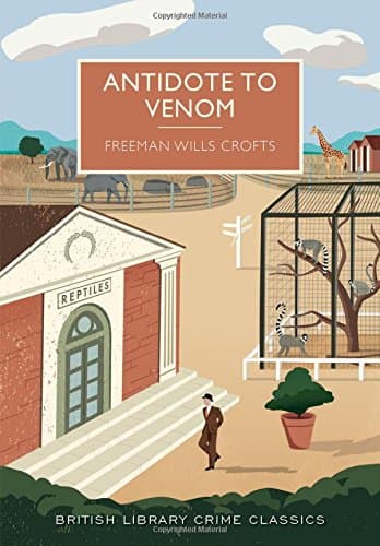 Antidote to Venom (British Library Crime Classics)