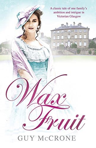 The Wax Fruit Trilogy Paperback – September 1, 2012