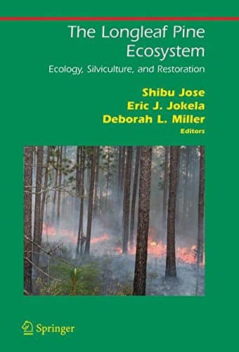 The Longleaf Pine Ecosystem: Ecology, Silviculture, and Restoration (Springer Series on Environmental Management)