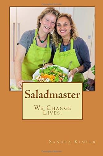 Saladmaster: We Change Lives. Paperback – June 2, 2015