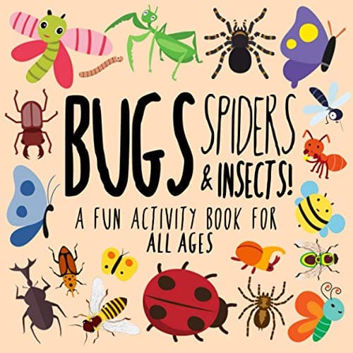 Bugs, Spiders and Insects!: A Fun Activity Book for Kids and Bug Lovers! (Animal Activity Books)