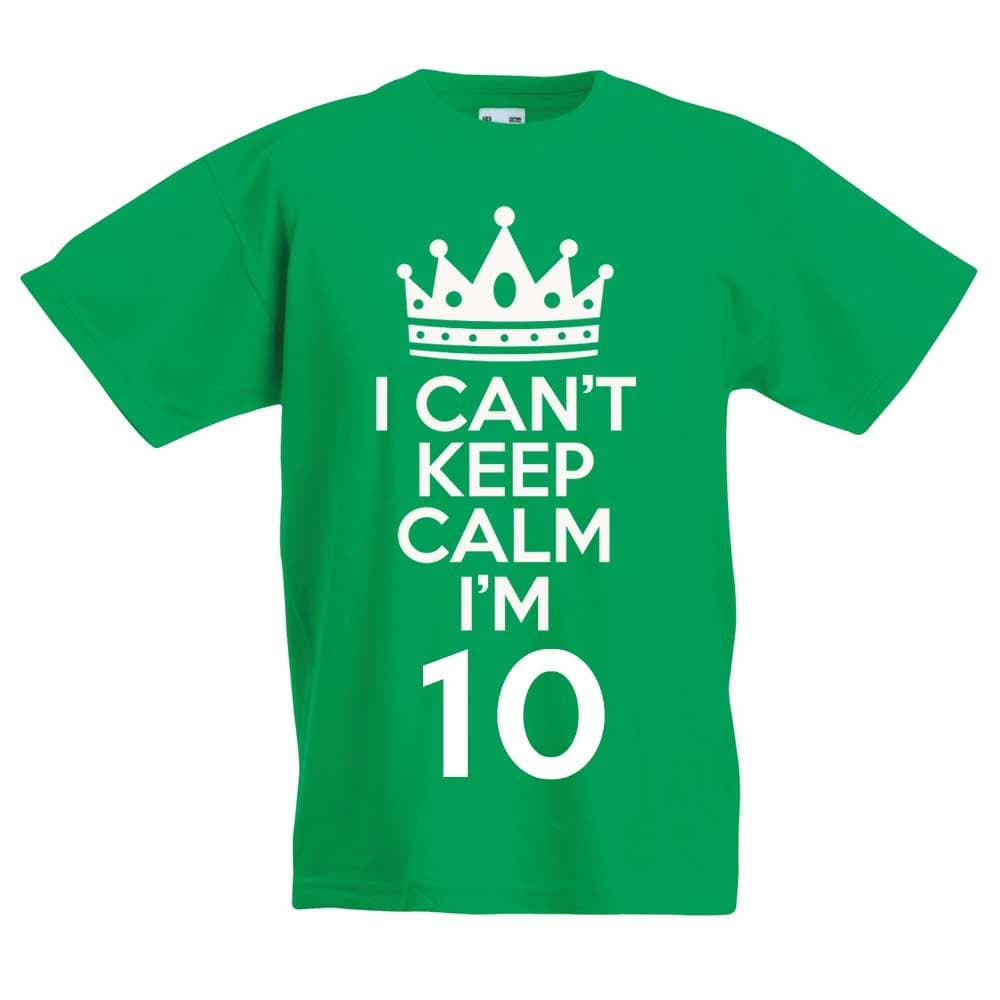 I Can't Keep Calm I'm 10 - Gift T-Shirt for 10 Year Old Boys & Girls