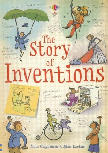 The Story of Inventions Paperback – 1 Jun. 2007