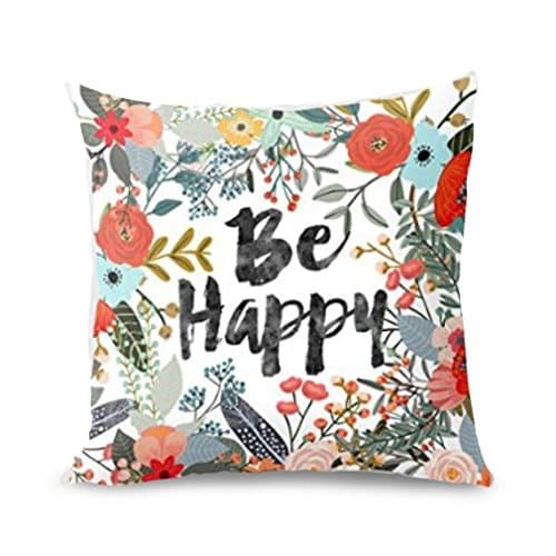 Throw Pillow Cover, Onker Cotton Linen Square Decorative Throw Pillow Case Cushion Cover 18" x 18" Inspirational Sayings Be Happy with Beautiful Flowers