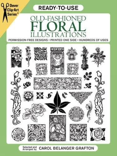 Ready-to-Use Old-Fashioned Floral Illustrations (Dover Clip Art Ready-to-Use)